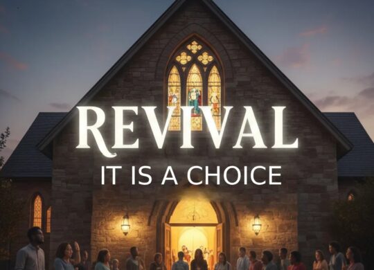 Revival for the New Year: It is a Choice