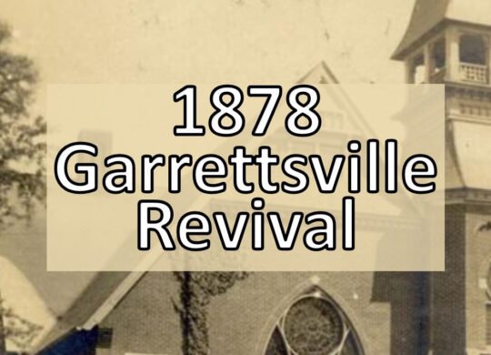 1878 Garrettsville, Ohio Revival (R. A. Torrey – 4 Revivals)